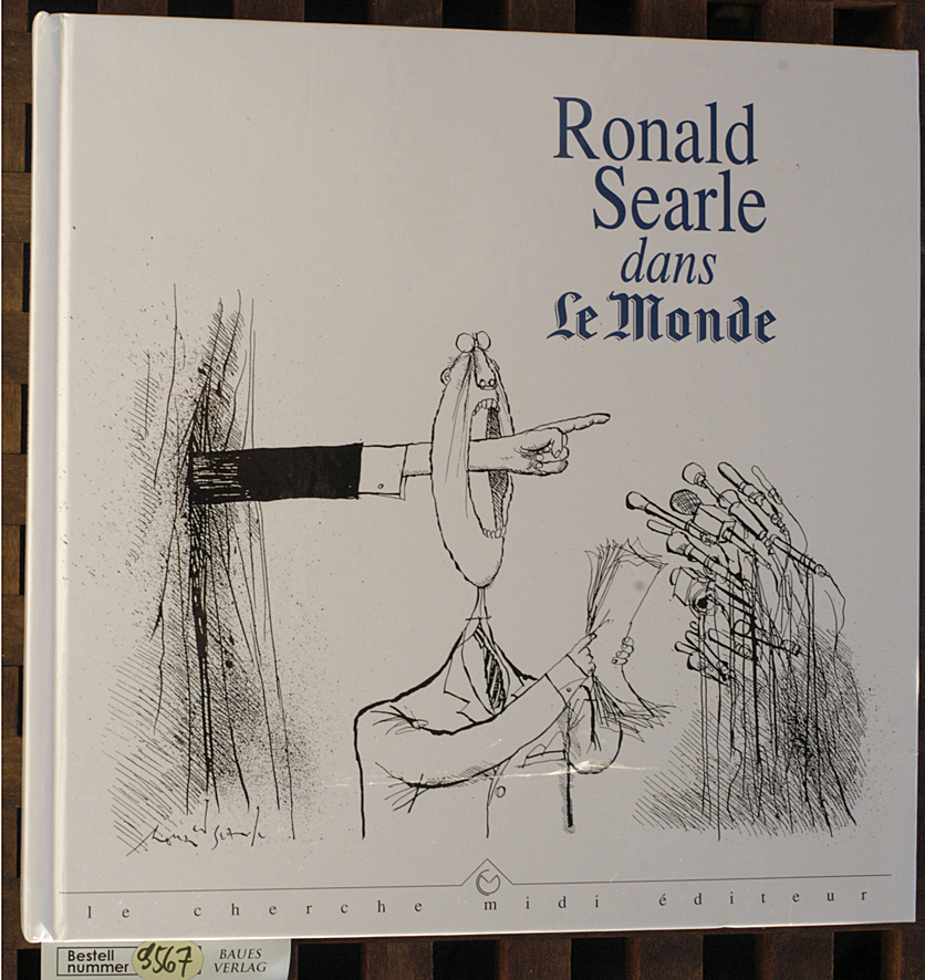 Searle Ronald.  Ronald Searle dans Le Monde Collection "La bibliothèque du dessinateur". 