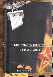 Ditfurth, Christian von.  Der 21. Juli Illustriertes Mdchenjahrbuch. 