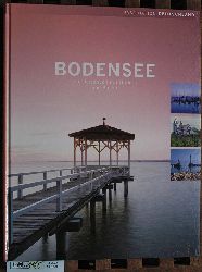 Brauns, Patrick [Mitarb.].  Bodensee : mit schweizerischem und sterreichischem Ufer Faszination Deutschland Bildband 