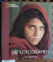 Bendavid-Val, Leah.  National geographic - die Fotografien National Geographic Society Herausgebendes Organ Red.: Ron Fisher. bers. aus dem Amerikan.: Frank Auerbach 