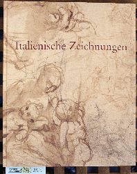Brink, Sonja [Mitarb.].  Italienische Zeichnungen des 16. bis 18. Jahrhunderts eine Auswahl aus den Bestnden der Kunsthalle Bremen 