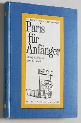 Staub, Hans O. und Chaval.  Paris fr Anfnger. Reisen fr Anfnger. Ein heiterer Leitfaden von Hans O. Staub. 