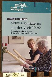 Hoedt-Schmidt, Sibylle.  Aktives Musizieren mit der Veeh-Harfe. Band 5. ein musikgeragogisches Konzept fr Menschen mit dementiellen Syndromen 