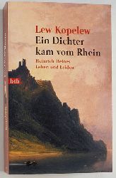 Kopelev, Lev.  Ein Dichter kam vom Rhein : Heinrich Heines Leben und Leiden. Aus dem Russ. von Helga Jaspers und Ulrich H. Werner. 