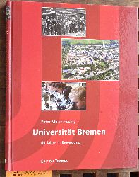 Meier-Hsing, Peter und Universitt Bremen [Hrsg.].  Universitt Bremen 40 Jahre in Bewegung 