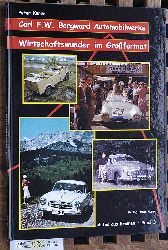 Kurze, Peter.  Carl F. W. Borgward Automobillwerke. Autos aus Bremen Band 3. Wirtschaftswunder im Groformat. 