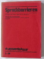   Sprachbarrieren Beitrge zum Thema: Sprache und Schichten. Verfasst und herausgegeben von Mitgliedern des Seminars Soziolinguistik Bochum 1970. 