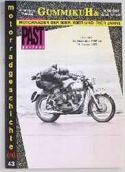   GummikuH & Past perfect. # 43 /15.Dezember 1992. Motorradgeschichte (n), Fachzeitschrift ber Motorrder der 50er, 60er und 70er Jahre. 