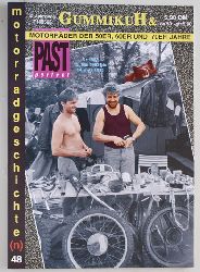   GummikuH & Past perfect. # 48 /15.Mai 1993. Motorradgeschichte (n), Fachzeitschrift ber Motorrder der 50er, 60er und 70er Jahre. 