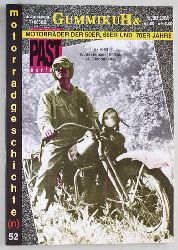   GummikuH & Past perfect. # 52 /15.September 1993. Motorradgeschichte (n), Fachzeitschrift ber Motorrder der 50er, 60er und 70er Jahre. 