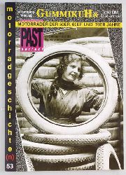   GummikuH & Past perfect. # 53 /15.Oktober 1993. Motorradgeschichte (n), Fachzeitschrift ber Motorrder der 50er, 60er und 70er Jahre. 