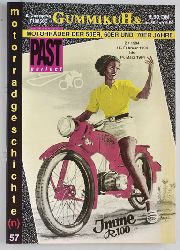   GummikuH & Past perfect. # 57 /15.Februar 1994. Motorradgeschichte (n), Fachzeitschrift ber Motorrder der 50er, 60er und 70er Jahre. 