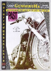   GummikuH & Past perfect. # 61 /15.Juni 1994. Motorradgeschichte (n), Fachzeitschrift ber Motorrder der 50er, 60er und 70er Jahre. 