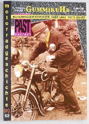   GummikuH & Past perfect. # 62 /15.Juli 1994. Motorradgeschichte (n), Fachzeitschrift ber Motorrder der 50er, 60er und 70er Jahre. 