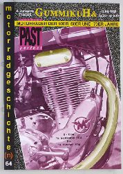   GummikuH & Past perfect. # 64 /15.September 1994. Motorradgeschichte (n), Fachzeitschrift ber Motorrder der 50er, 60er und 70er Jahre. 