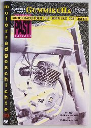   GummikuH & Past perfect. # 66 /15.November 1994. Motorradgeschichte (n), Fachzeitschrift ber Motorrder der 50er, 60er und 70er Jahre. 