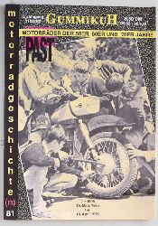   GummikuH & Past perfect # 81 /15.Mrz 1996. Motorradgeschichte (n), Fachzeitschrift ber Motorrder der 50er, 60er und 70er Jahre. 