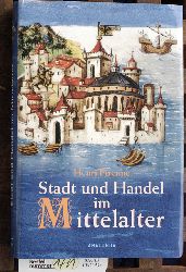 Pirenne, Henri.  Stadt und Handel im Mittelalter Aus dem Franz. von Marcel Beck 