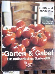 Don, Monty und Sarah Don.  Garten & Gabel Ein kulinarisches Gartenjahr 