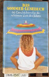 Thuswaldner, Dorothee [Mitarb.].  Das Sommer-Lesebuch 66 Geschichten fr die schnste Zeit des Jahres. 