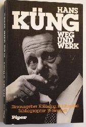 Hring, Hermann [Hrsg.].  Hans Kng, Weg und Werk. hrsg. von Hermann Hring u. Karl-Josef Kuschel. Mit e. Bibliogr. von Margret Gentner 