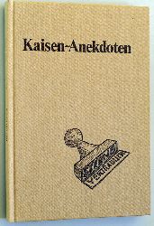 Uhde, Reinhard [Hrsg.].  Kaisen-Anekdoten. nacherzhlt von Reinhard Uhde u. illustriert von Heinz Fuchs 