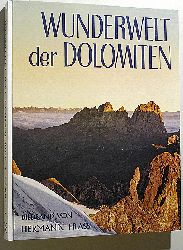 Frass, Hermann.  Wunderwelt der Dolomiten : Bildband. Mit einer geologischen Einfhrung von Prof. P. Viktor Elponer. 