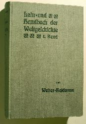 Baldamus Dr.Alfred (Hrsg.).  Georg Webers Lehr- und Handbuch der Weltgeschichte 4.Band: Neueste Zeit. 