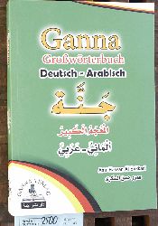 Amr, Mohamed.  Wrterbuch Ganna Deutsch Arabisch Ganna Growrterbuch Deutsch-Arabisch. 