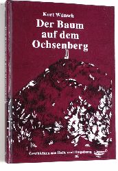 Wnsch, Kurt.  Der Baum auf dem Ochsenberg. Geschichten aus Halle und Umgebung. 