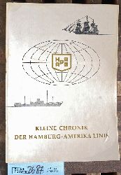 Fink, R. [Gestaltung].  Kleine Chronik der Hamburg-Amerika Linie 1847 - 1960 Sonderausstellung im Museum fr Hamburger Geschichte 