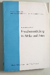 Heidermann, Horst.  Erwachsenenbildung in Afrika und Asian Schriftenreihe des Forschungsinstitutes der Friedrich-Ebert-Stiftung . 