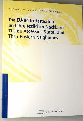 Kempe, Iris [Hrsg.] and Wim van Meurs.  Die EU-Beitrittsstaaten und ihre stlichen Nachbarn. The EU accession states and their eastern neighbours. Barbara von Ow (Hrsg.). 