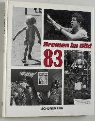Sauermilch, Werner (Text).  Bremen im Bild 1983. 