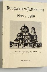 Gesemann, W. und H. Schaller.  Bulgarien-Jahrbuch 1998 / 1999. 