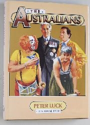 Stephens, Tony and Peter Luck.  The Australians. 