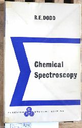 Dodd, R. E.  Chemical Spectroscopy. With 145 illustrations and 21 tables. 