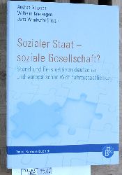 Gawrich, Andrea [Hrsg.], Wilhelm [Hrsg.] Knelangen und Jana [Hrsg.] Windwehr.  Sozialer Staat - soziale Gesellschaft? Stand und Perspektiven deutscher und europischer Wohlfahrtsstaatlichkeit. 