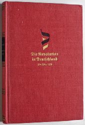 Potjomkin, F. W. und A. I. Molok.  Die Revolution in Deutschland 1848 / 49. Auswahl aus dem Sammelwerk "Die Rvolutionen 1848/49". 