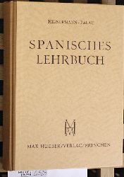 Heinermann, Theodor und Francisca Palau-Ribes Casamitjana.  Spanisches Lehrbuch. Auf wissenscahftlicher Grundlage. 