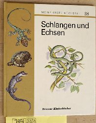 Degenhardt, Michael [bers.].  Schlangen und Echsen Meine erste Bcherei. 