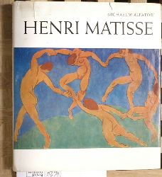 Alpatov, Michail V. und Henri Matisse.  Henri Matisse. Michael W. Alpatow. [Autoris. bers. aus d. Russ. von Helmut Barth] 