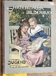   Gartenlaube Bilderbuch Der deutschen Jugend gewidmet vom Verlag der Gartenlaube 