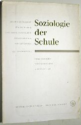 Heintz (Hrsg.), Peter und Rene Knig.  Soziologie der Schule. Klner Zeitschrift fr Soziologie und Sozialpsychologie. 