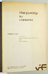 Elkin, Frederick.  The Famaly in Canada. an account of present knowledge and gaps in knowledge about Canadian families. 