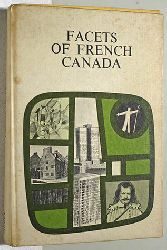   Facets of French Canada. 