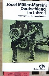 Mller-Marein, Josef.  Deutschland im Jahre 1 : Reportagen aus d. Nachkriegszeit. 