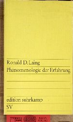 Laing, Ronald D.  Phänomenologie der Erfahrung. Aus d. Engl. übers. von Klaus Figge u. Waltraud Stein 