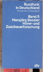 Bessler, Hansjrg.  Hrer und Zuschauerforschung. Band 5. Rundfunk in Deutschland. Herausgegeben von Hans Bausch. 