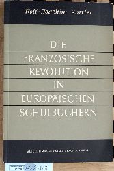 Sattler, Rolf-Joachim.  Die Franzsische Revolution in europischen Schulbchern . Eine vergleichende Schulbuchanalyse. 
